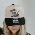 Literally Just a Cowgirl Trucker Hat